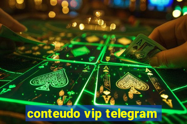 conteudo vip telegram